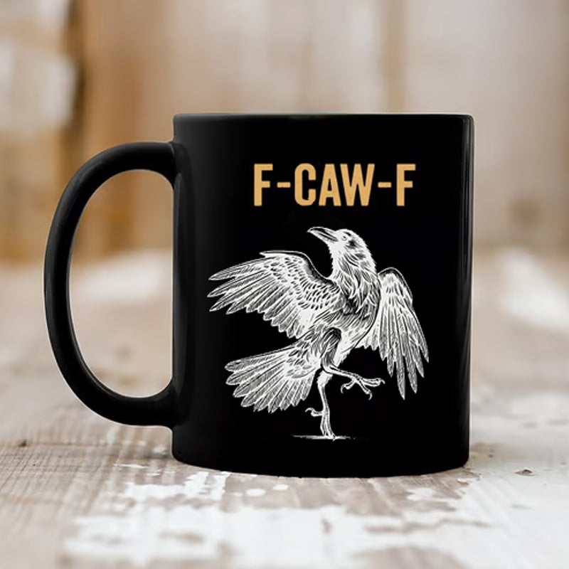 🔥  F-Caw-F Funny Chicken Mug